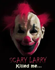Scary Larry