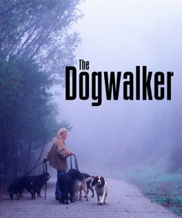 Постер фильма The Dogwalker