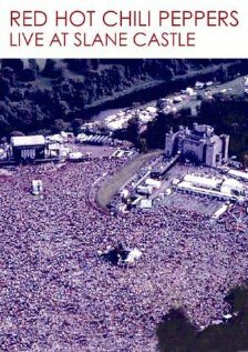 Постер фильма Red Hot Chili Peppers: Live at Slane Castle