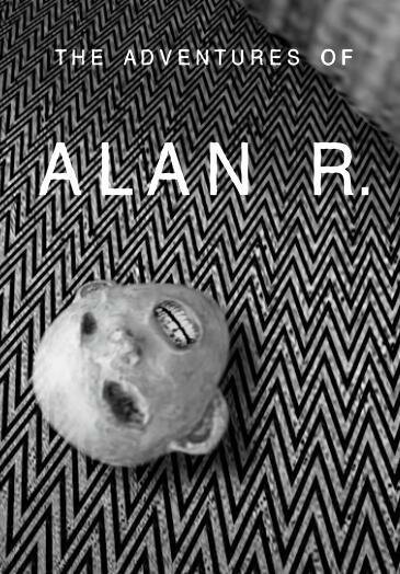 Постер фильма The Adventures of Alan R.