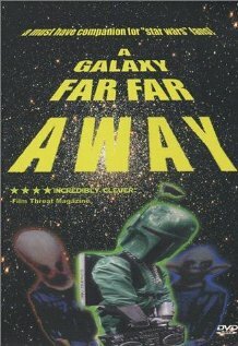 Постер фильма A Galaxy Far, Far Away