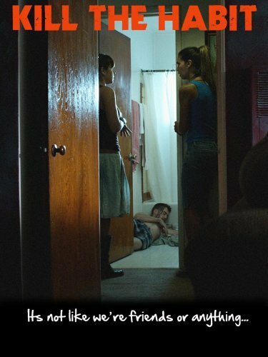 Постер фильма Kill the Habit