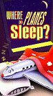 Where Do Planes Sleep?