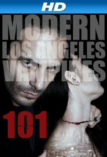 Постер фильма 101: Modern Los Angeles Vampires