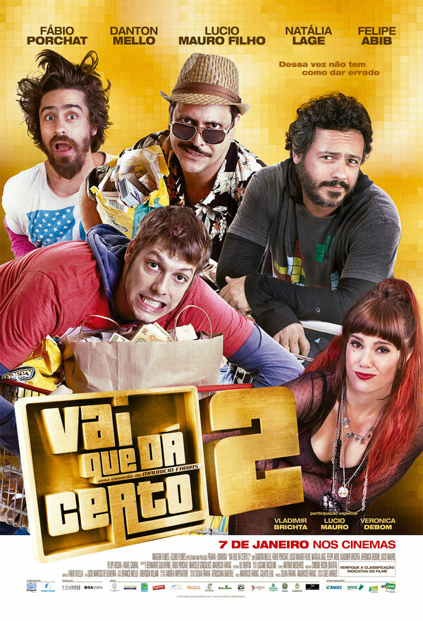 Постер фильма Vai que Dá Certo 2