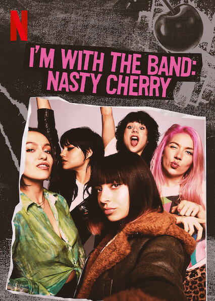 Постер сериала I'm with the Band: Nasty Cherry