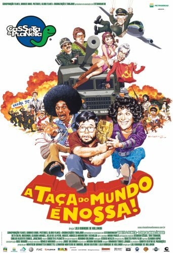 Постер фильма Casseta & Planeta: A Taça do Mundo é Nossa
