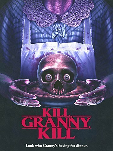 Постер фильма Kill, Granny, Kill!