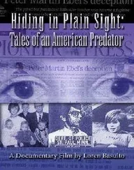 Hiding in Plain Sight: Tales of an American Predator