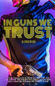 In Guns We Trust