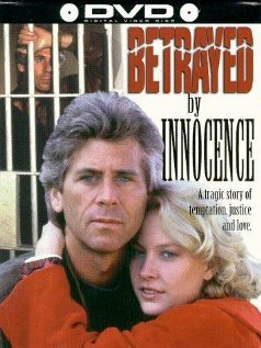 Постер фильма Betrayed by Innocence