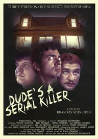 Dude's a Serial Killer