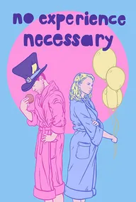 No Experience Necessary