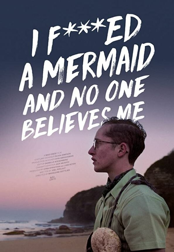 Постер фильма I F*cked a Mermaid and No One Believes Me