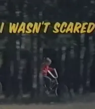 I Wasn't Scared
