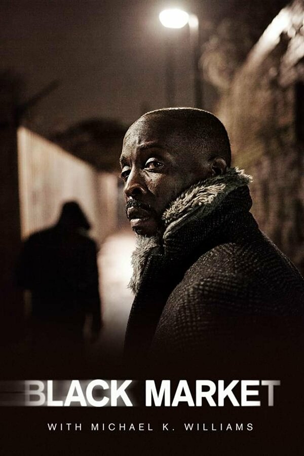 Постер сериала Black Market with Michael K. Williams