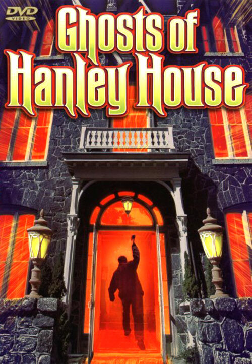 Постер фильма Ghosts of Hanley House