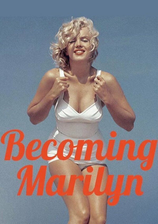 Постер фильма Becoming Marilyn