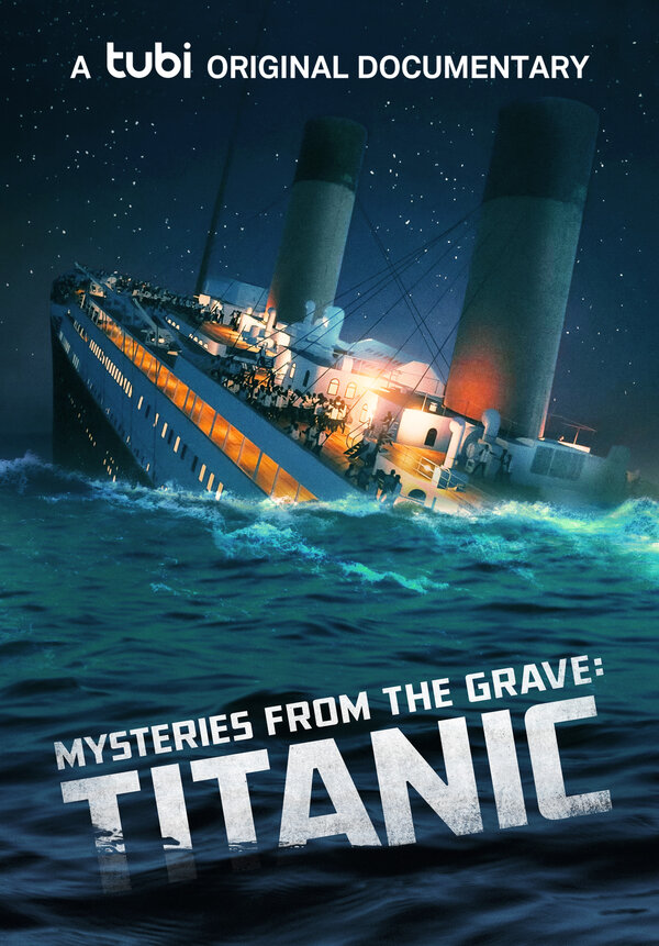 Постер фильма Mysteries from the Grave: Titanic
