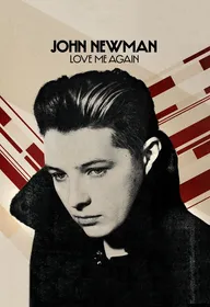 John Newman: Love Me Again (Version 1)
