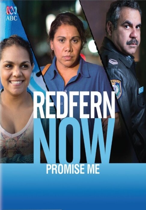 Постер фильма Redfern Now: Promise Me