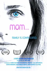 Mom...