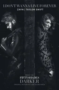 Zayn & Taylor Swift: I Don't Wanna Live Forever