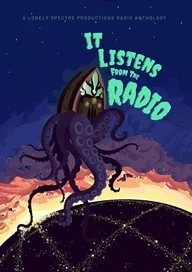 It Listens from the Radio