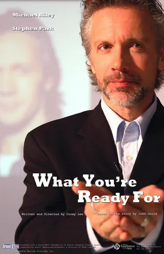 Постер What You're Ready For (2007)