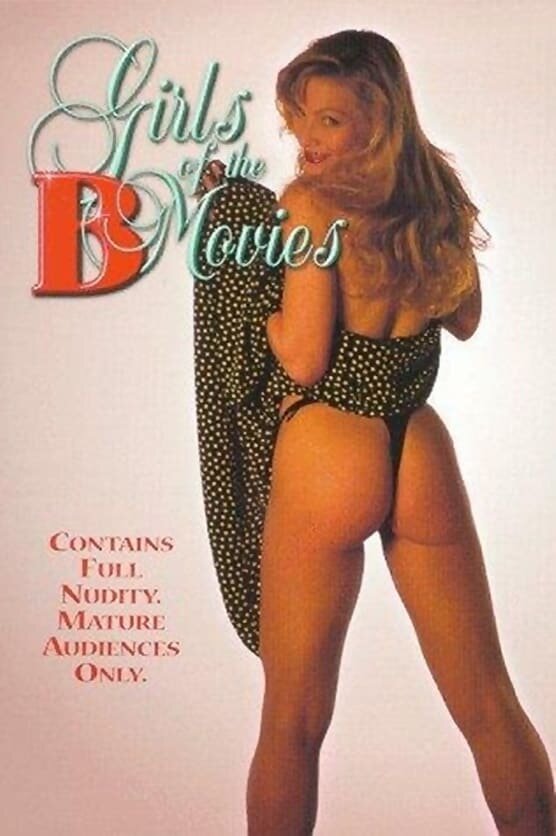 Постер фильма Girls of the «B» Movies