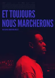 Et toujours nous marcherons