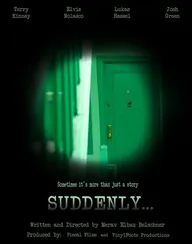 Suddenly