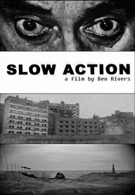 Slow Action