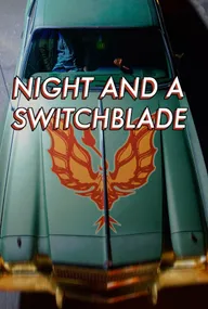 Night and a Switchblade