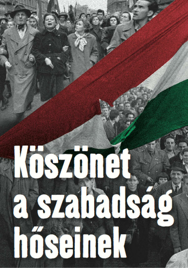 Постер фильма Köszönet a szabadság höseinek