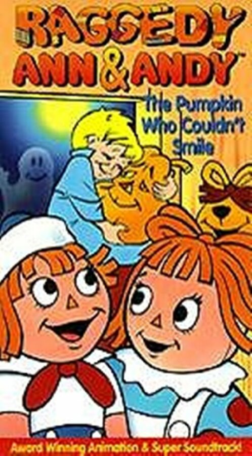 Постер фильма Raggedy Ann and Raggedy Andy in the Pumpkin Who Couldn't Smile