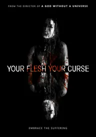Your Flesh, Your Curse