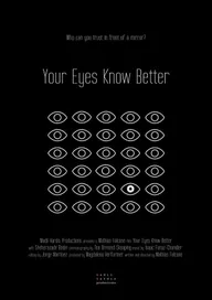 Your Eyes Know Better