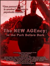 The NEW AGEncy: In the Park Before Dark