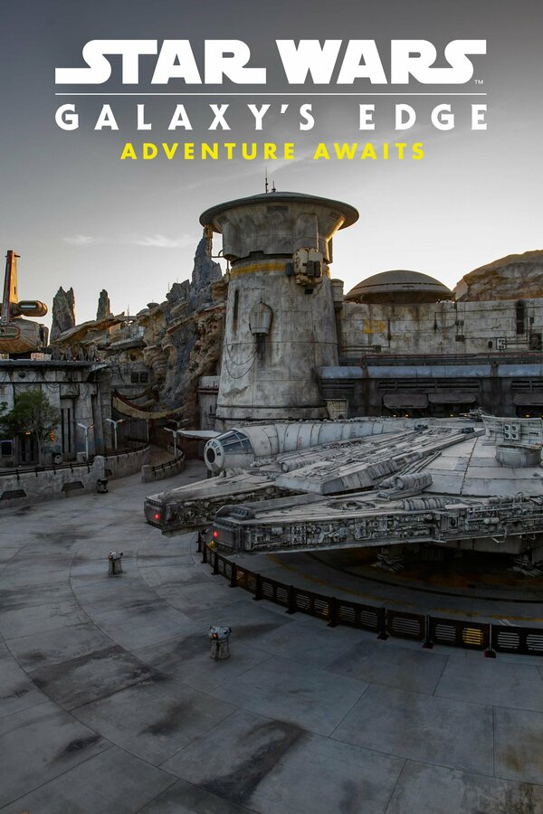 Постер фильма Star Wars Galaxy's Edge: Adventure Awaits