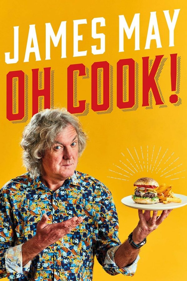 Постер сериала James May: Oh Cook!
