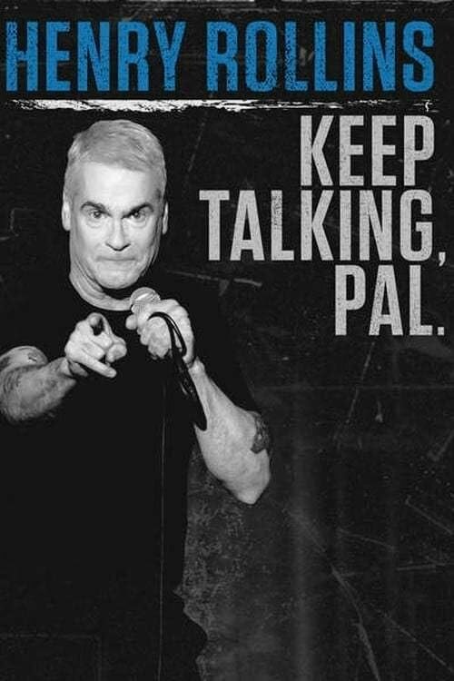 Постер фильма Henry Rollins: Keep Talking, Pal