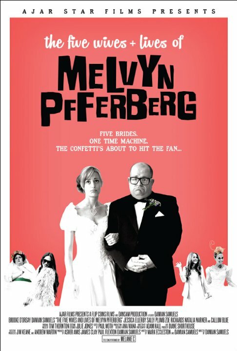 Постер фильма The Five Wives & Lives of Melvyn Pfferberg