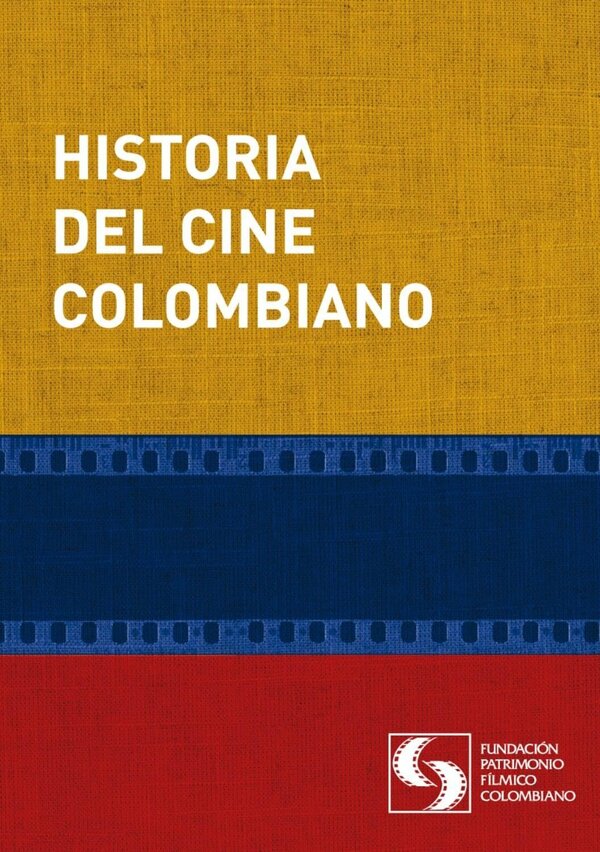 Постер сериала Historia del cine colombiano 1897-2008