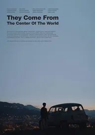 They Come from the Center of the World