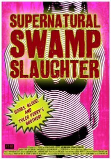 Постер фильма Supernatural Swamp Slaughter