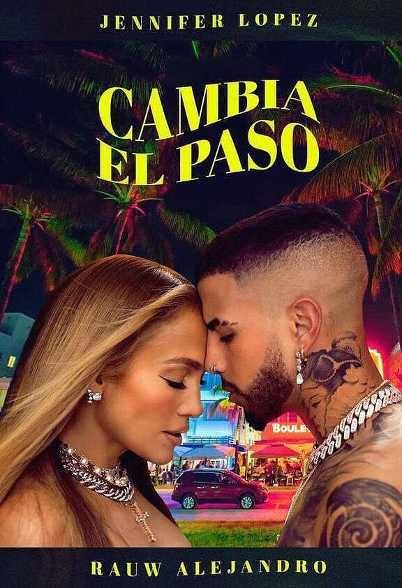 Постер фильма Jennifer Lopez & Rauw Alejandro: Cambia el paso