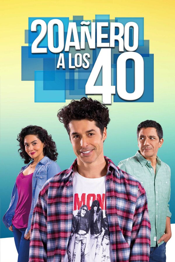 Постер сериала 20añero a los 40