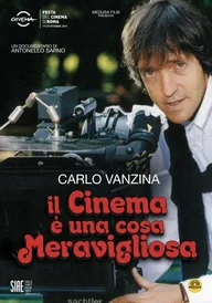Carlo Vanzina. Il Cinema è una Cosa Meravigliosa