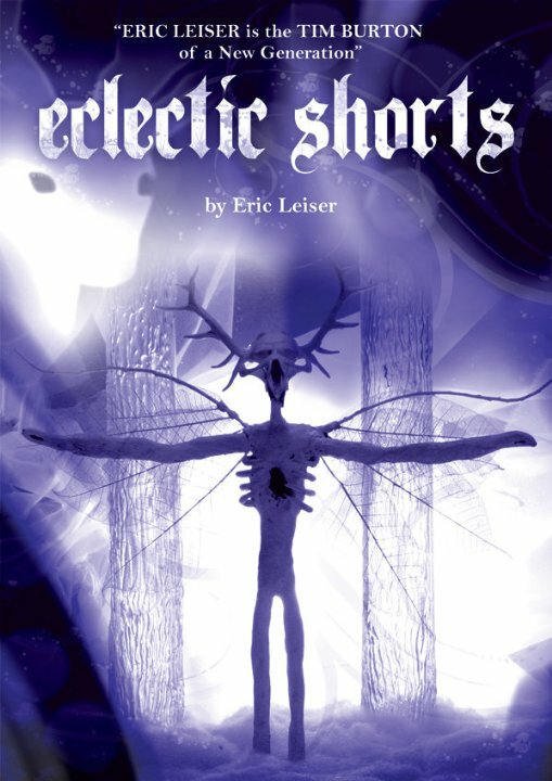 Постер фильма Eclectic Shorts by Eric Leiser